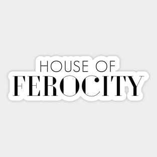 House of Ferocity Sticker